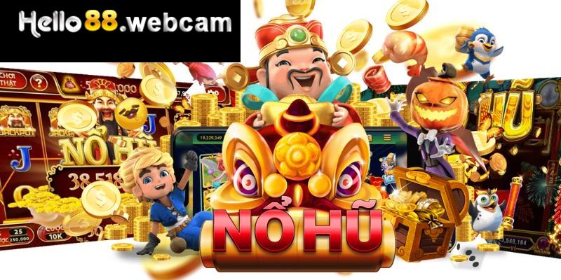 HELLO88 cung cấp nhiều chủ đề game nổ hũ