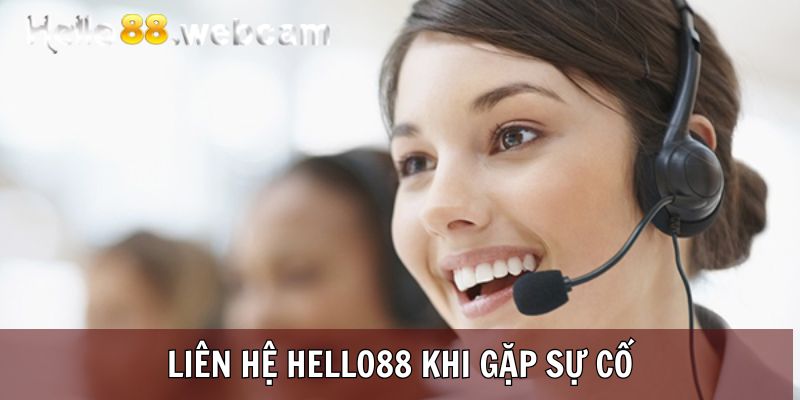 Liên hệ ngay với bộ phận CSKH nhà cái khi gặp sự cố